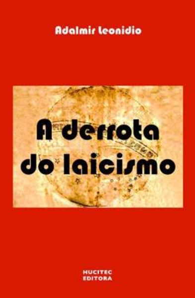 Picture of A DERROTA DO LAICISMO