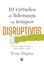 Imagem de 10 VIRTUDES DE LIDERANCA EM TEMPOS DISRUPTIVOS - TREINANDO A EQUIPE EM TEMPOS DE IMENSA MUDANCA E DESAFIO