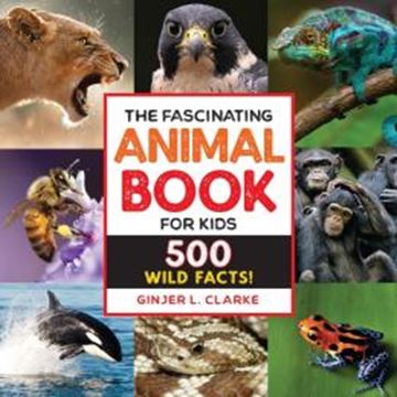 Imagem de THE FASCINATING ANIMAL BOOK FOR KIDS - 500 WILD FACTS!