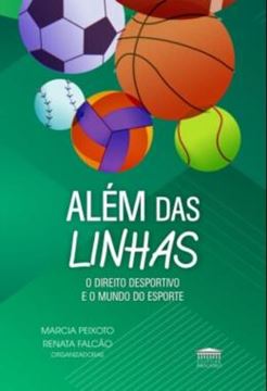 Imagem de ALEM DAS LINHAS - O DIREITO DESPORTIVO E O MUNDO DO ESPORTE