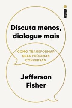 Imagem de DISCUTA MENOS, DIALOGUE MAIS