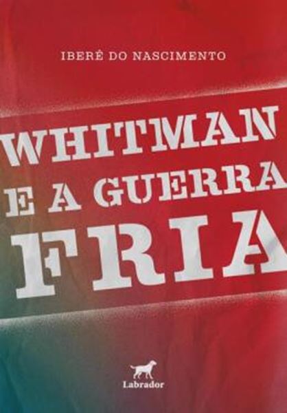 Picture of WHITMAN E A GUERRA FRIA