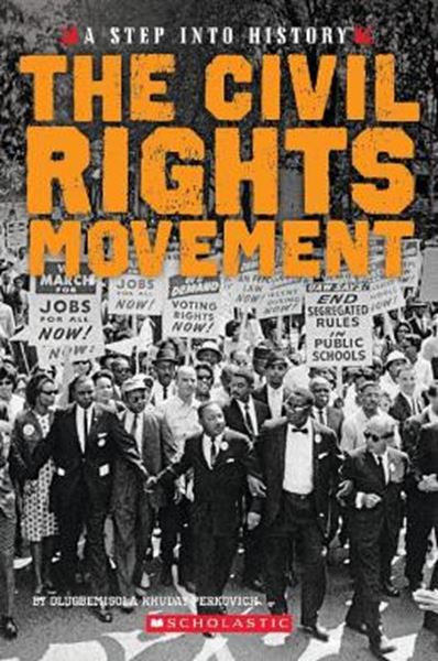 Picture of THE CIVIL RIGHTS MOVEMENT - A STEP INTO HISTORY