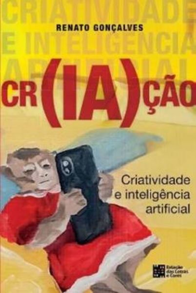 Picture of CR(IA)CAO - CRIATIVIDADE E INTELIGENCIA ARTIFICIAL
