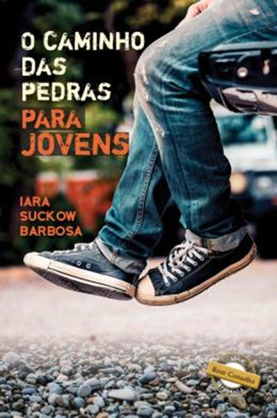 Picture of O CAMINHO DAS PEDRAS PARA JOVENS - 15 PEDRINHAS PARA OS JOVENS MARCAREM SEUS CAMINHOS