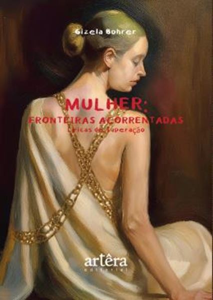 Picture of MULHER - FRONTEIRAS ACORRENTADAS - LIRICAS DE SUPERACAO