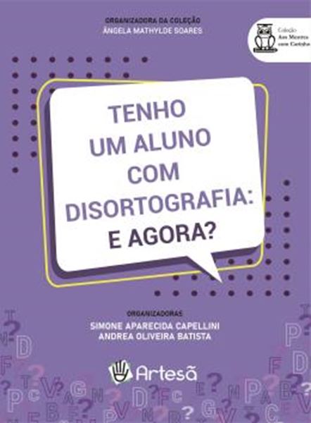 Picture of TENHO UM ALUNO COM DISORTOGRAFIA - E AGORA?