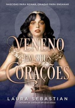 Imagem de VENENO EM SEUS CORACOES (CASTELOS EM SEUS OSSOS - LIVRO 3)