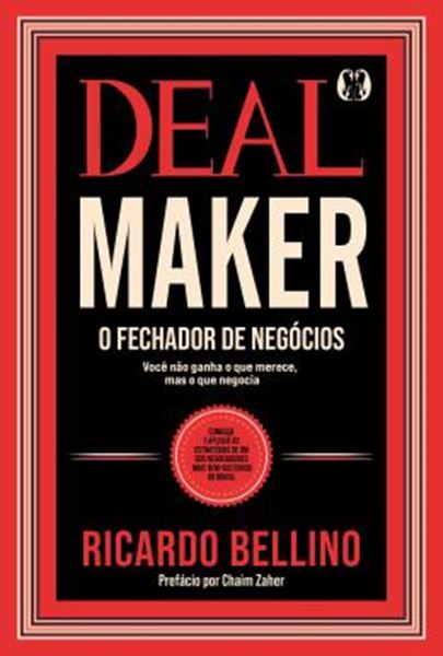 Picture of DEAL MAKER - O FECHADOR DE NEGOCIOS - CONHECA E APLIQUE AS ESTRATEGIAS DE UM DOS NEGOCIADORES MAIS BEM-SUCEDIDOS DO BRASIL