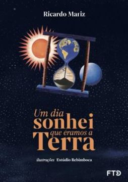 Imagem de UM DIA SONHEI QUE ERAMOS TERRA