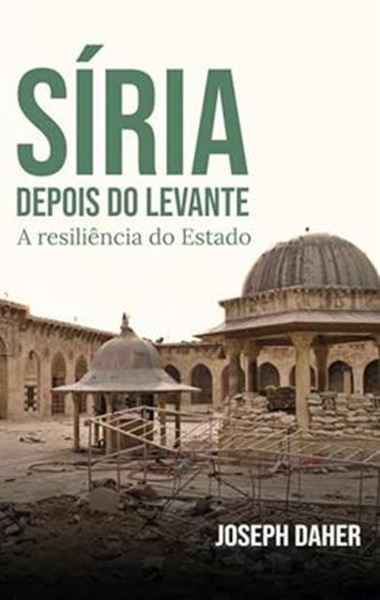 Picture of SIRIA DEPOIS DO LEVANTE: A RESILIENCIA DO ESTADO