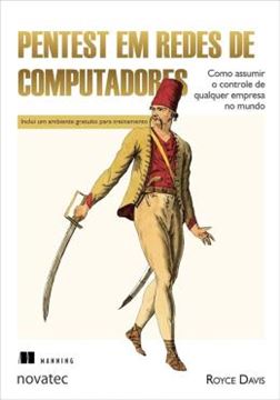 Imagem de PENTEST EM REDES DE COMPUTADORES - COMO ASSUMIR O CONTROLE DE QUALQUER EMPRESA NO MUNDO