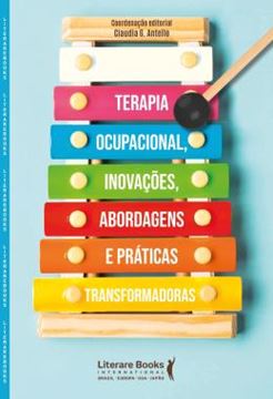 Imagem de TERAPIA OCUPACIONAL, INOVACOES, ABORDAGENS E PRATICAS TRANSFORMADORAS