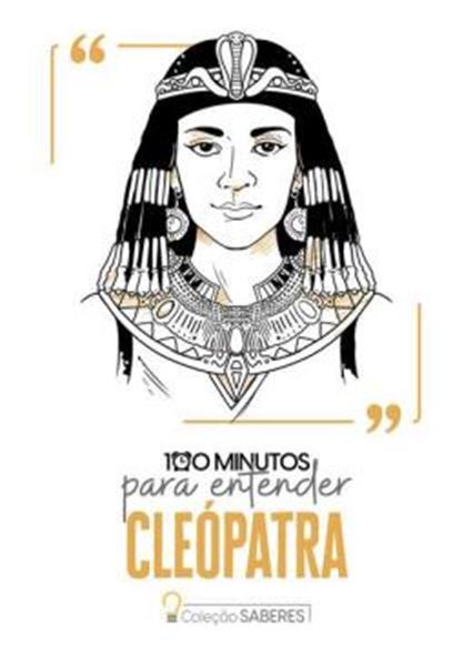 Picture of 100 MINUTOS PARA ENTENDER CLEOPATRA