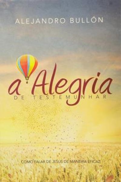 Picture of A ALEGRIA DE TESTEMUNHAR