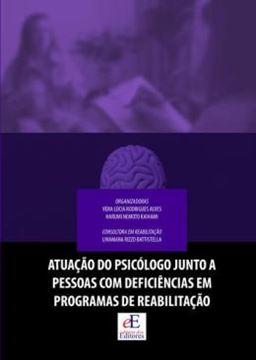 Imagem de ATUACAO NO PSICOLOGO JUNTO A PESSOAS COM DEFICIENCIAS EM PROGRAMAS DE REABILITACAO