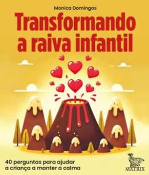 Imagem de TRANSFORMANDO A RAIVA INFANTIL