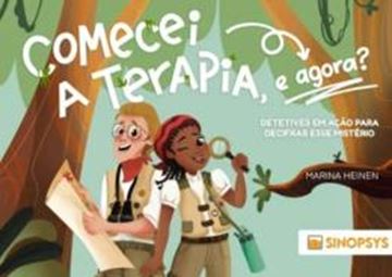 Imagem de COMECEI A TERAPIA, E AGORA? DETETIVES EM ACAO PARA DECIFRAR ESSE MISTERIO