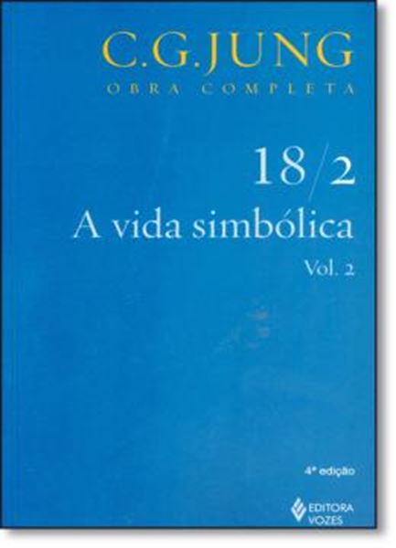 Picture of A VIDA SIMBOLICA - OBRA COMPLETA - C. G. JUNG - VOL. 18/2 - 4ª ED.