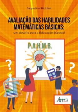 Imagem de AVALIACAO DAS HABILIDADES MATEMATICAS BASICAS - UM DESAFIO PARA A EDUCACAO ESPECIAL