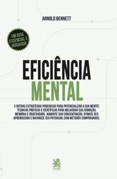 Imagem de EFICIENCIA MENTAL E OUTRAS ESTRATEGIAS PODEROSAS PARA POTENCIALIZAR SUA MENTE