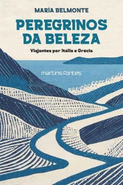 Picture of PEREGRINOS DA BELEZA - VIAJANTES POR ITALIA E GRECIA