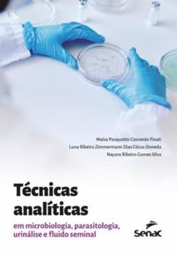 Imagem de TECNICAS ANALITICAS EM MICROBIOLOGIA, PARASITOLOGIA, URINALISE E FLUIDO SEMINAL