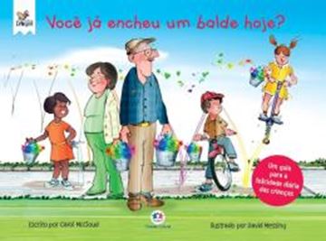 Imagem de VOCE JA ENCHEU UM BALDE HOJE? - UM GUIA PARA A FELICIDADE DIARIA DAS CRIANCAS