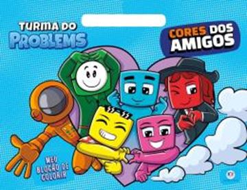 Imagem de TURMA DO PROBLEMS - CORES DOS AMIGOS
