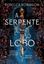 Imagem de A SERPENTE E O LOBO - HERANCA SOMBRIA - LIVRO 1