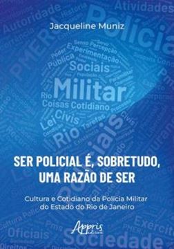 Imagem de “SER POLICIAL E, SOBRETUDO, UMA RAZAO DE SER”