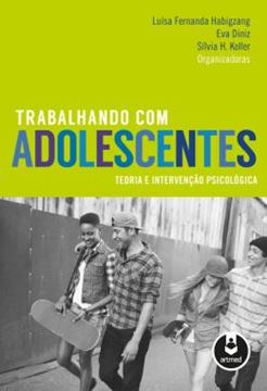 Imagem de TRABALHANDO COM ADOLESCENTES - TEORIA E INTERVENCAO PSICOLOGICA