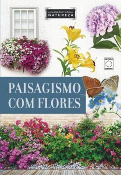 Picture of ALMANAQUE VISUAL NATUREZA - PAISAGISMO COM FLORES