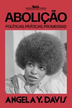 Imagem de ABOLICAO - POLITICAS, PRATICAS, PROMESSAS