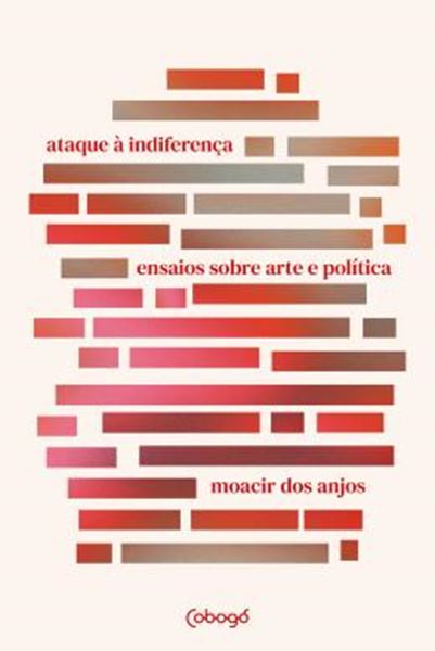 Picture of ATAQUE A INDIFERENCA - ENSAIOS SOBRE ARTE E POLITICA