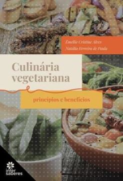 Imagem de CULINARIA VEGETARIANA - PRINCIPIOS E BENEFICIOS