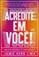 Imagem de ACREDITE EM VOCE!