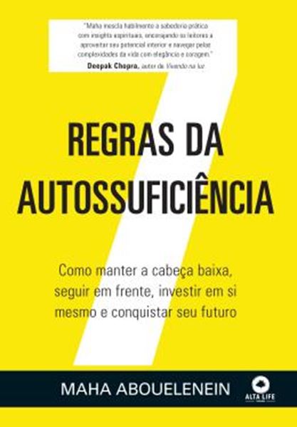 Picture of 7 REGRAS DA AUTOSSUFICIENCIA - COMO MANTER A CABECA BAIXA, SEGUIR EM FRENTE, INVESTIR EM SI MESMO E CONQUISTAR SEU FUTURO