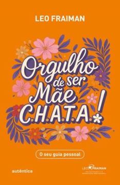 Imagem de ORGULHO DE SER MAE CHATA