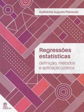 Imagem de REGRESSOES ESTATISTICAS - DEFINIÇAO, METODOS E APLICAÇAO PRATICA