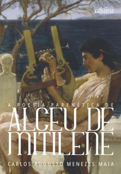 Picture of A POESIA PARENETICA DE ALCEU DE MITILENE