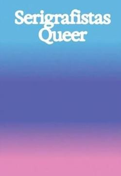 Imagem de SERIGRAFISTAS QUEER