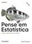 Imagem de PENSE EM ESTATISTICA - 3ª ED