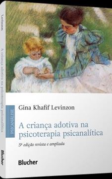 Imagem de A CRIANCA ADOTIVA NA PSICOTERAPIA PSICANALITICA