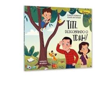 Imagem de TITI, DESCOBRINDO O TDAH!