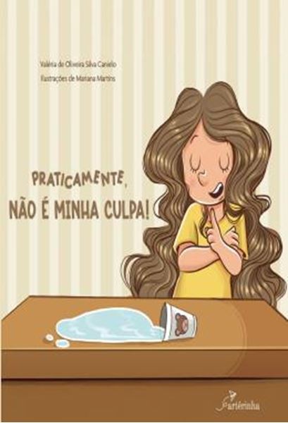 Picture of PRATICAMENTE -  NAO E MINHA CULPA!