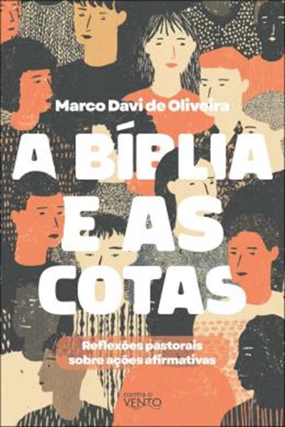 Picture of A BIBLIA A AS COTAS - REFLEXOES PASTORAIS SOBRE ACOES AFIRMATIVAS