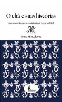 Imagem de O CHA E SUAS HISTORIAS - UMA PLAQUETTE PARA A CONFERENCIA DE POSSE NO IHGB