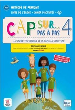 Imagem de CAP SUR PAS A PAS - LIVRE DE LELEVE + CAHIER DACTIVITES-4 - EDITION HYBRIDE