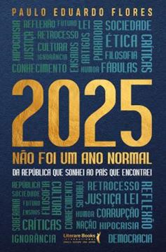 Imagem de 2025 NAO FOI UM ANO NORMAL - DA REPUBLICA QUE SONHEI AO PAIS QUE ENCONTREI